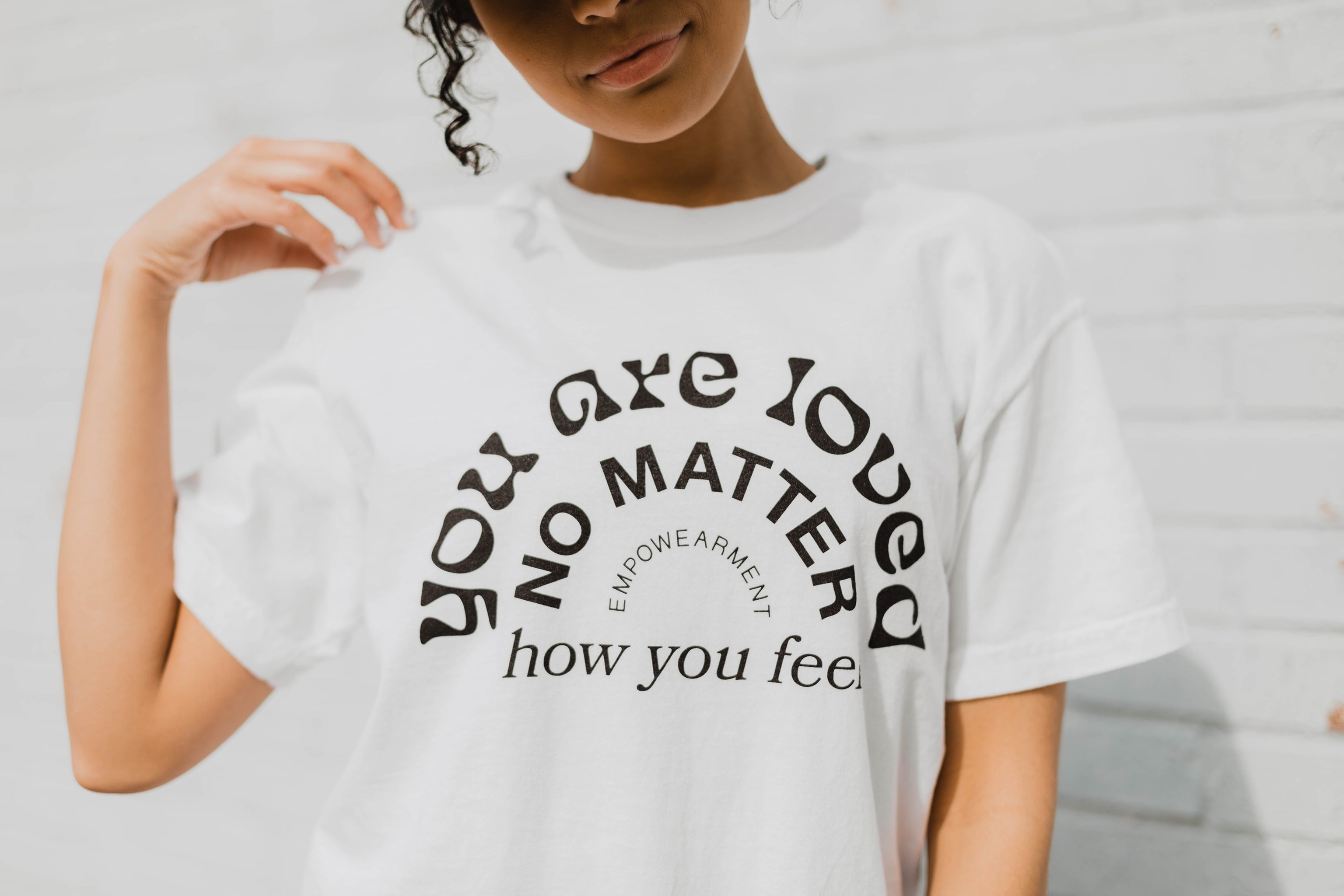 You Are Loved No Matter How You Feel T-Shirt (White)